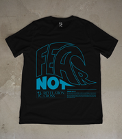 FEAR NOT