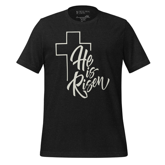 He is Risen T-shirt